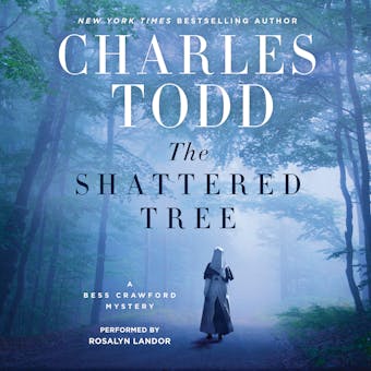 The Shattered Tree: A Bess Crawford Mystery - undefined
