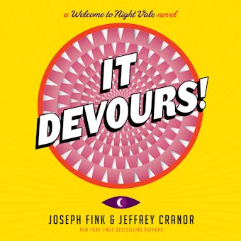 It Devours!: A Welcome to Night Vale Novel