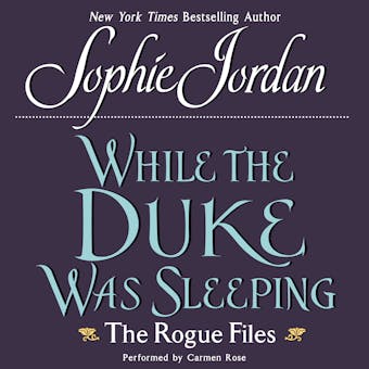 While the Duke Was Sleeping: The Rogue Files - undefined
