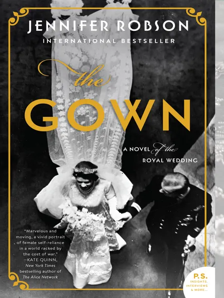The Gown : A Novel Of The Royal Wedding
