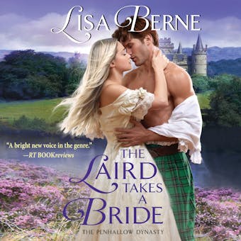 The Laird Takes a Bride: The Penhallow Dynasty - undefined
