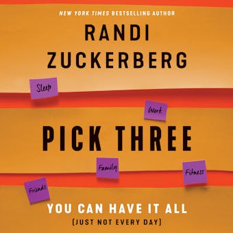 Pick Three: You Can Have It All (Just Not Every Day) - undefined