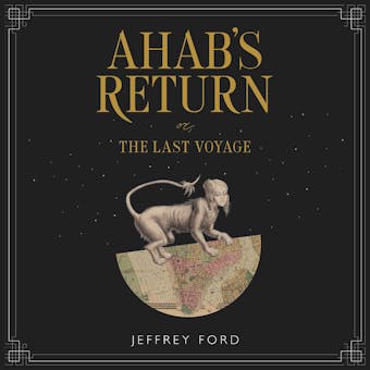 Ahab's Return: or, The Last Voyage