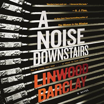 A Noise Downstairs: A Novel - Linwood Barclay