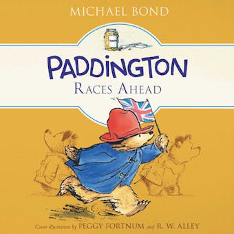Paddington Races Ahead - Michael Bond