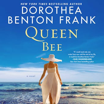 Queen Bee: A Novel - Dorothea Benton Frank