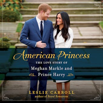 American Princess: The Love Story of Meghan Markle and Prince Harry - undefined