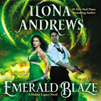 Emerald Blaze: A Hidden Legacy Novel - Ilona Andrews