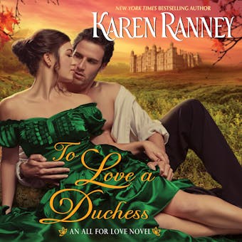 To Love a Duchess: An All for Love Novel - undefined