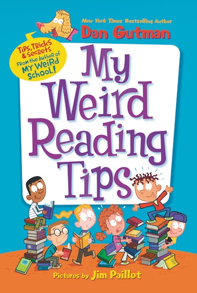 My Weird Reading Tips : Tips, Tricks & Secrets By The Author Of My Weird School