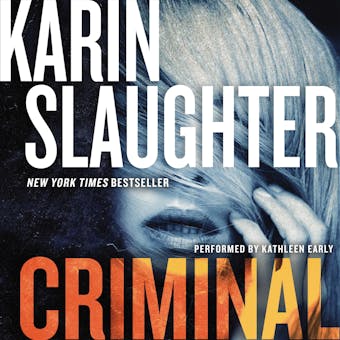 Criminal: A Novel - Karin Slaughter