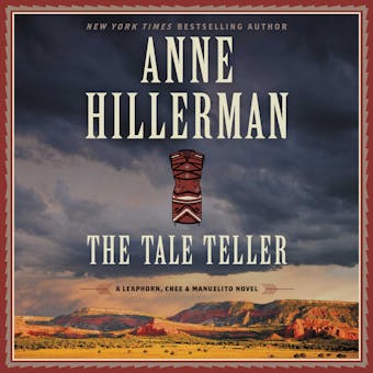 The Tale Teller: A Leaphorn, Chee & Manuelito Novel - undefined