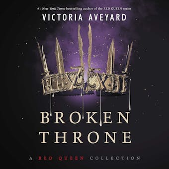 Broken Throne: A Red Queen Collection - undefined