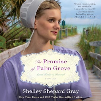 The Promise of Palm Grove: Amish Brides of Pinecraft, Book One - undefined