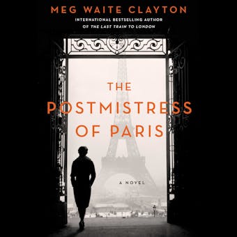 The Postmistress of Paris: A Novel - undefined