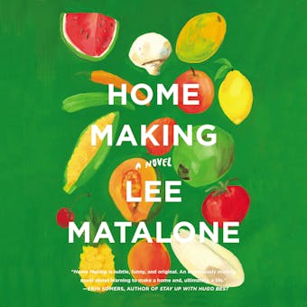 Home Making: A Novel