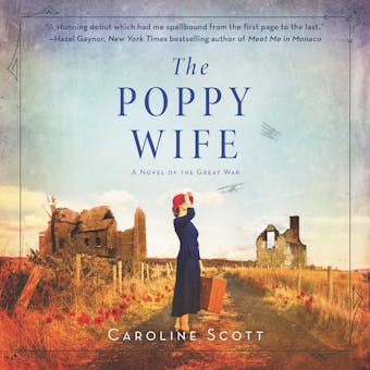 The Poppy Wife: A Novel of the Great War - Caroline Scott
