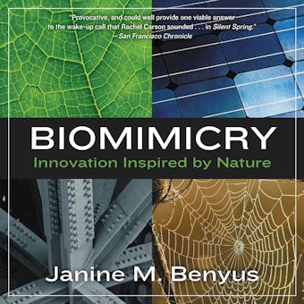 Biomimicry: Innovation Inspired by Nature - Janine M. Benyus