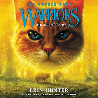 Warriors: The Broken Code #2: The Silent Thaw - undefined