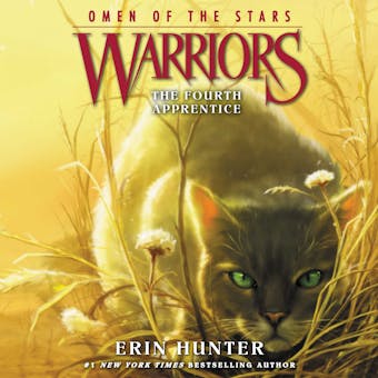 Warriors: Omen of the Stars #1: The Fourth Apprentice - undefined