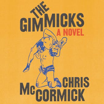 The Gimmicks: A Novel - undefined