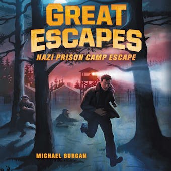 Great Escapes #1: Nazi Prison Camp Escape - undefined