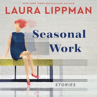 Seasonal Work: Stories - undefined