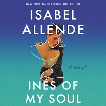 Ines of My Soul: A Novel - undefined