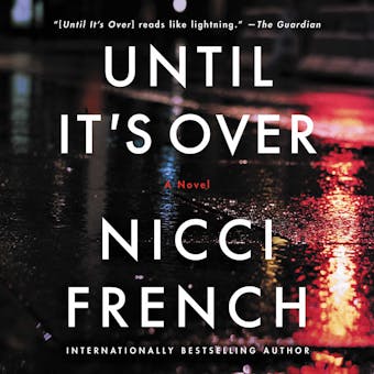 Until It's Over: A Novel - Nicci French