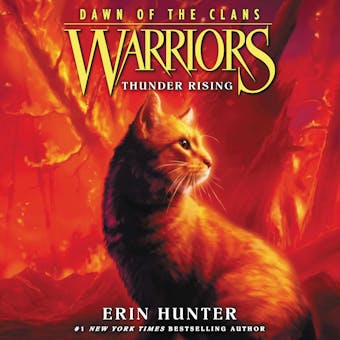 Warriors: Dawn of the Clans #2: Thunder Rising - undefined