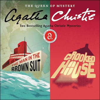 The Man in the Brown Suit & Crooked House: Two Bestselling Agatha Christie Novels in One Great Audiobook - Agatha Christie