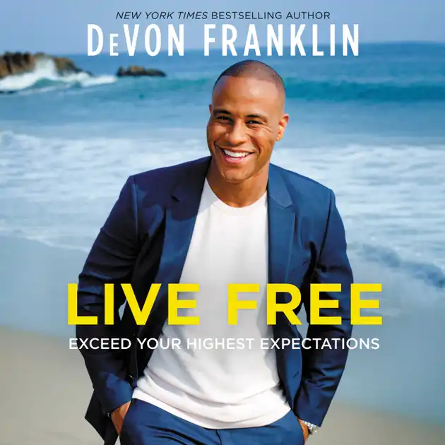 Live Free : Exceed Your Highest Expectations – Luisterboek – DeVon ...