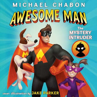 Awesome Man: The Mystery Intruder - undefined