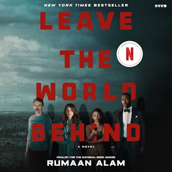 Leave the World Behind: A Novel - undefined