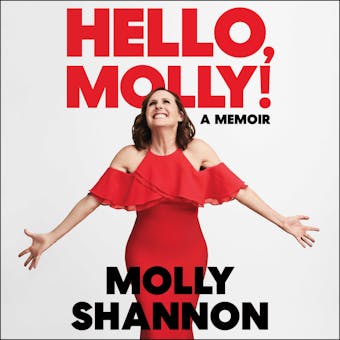 Hello, Molly!: A Memoir - undefined