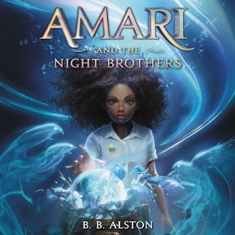 Amari and the Night Brothers - undefined