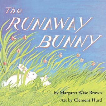 The Runaway Bunny - undefined