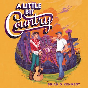 A Little Bit Country - Brian D. Kennedy