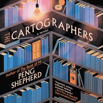 The Cartographers: A Novel - Peng Shepherd