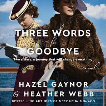 Three Words for Goodbye: A Novel - Hazel Gaynor