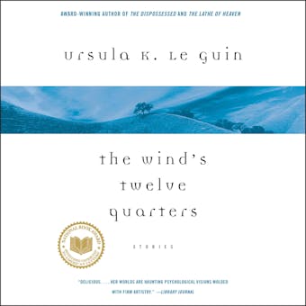 The Wind's Twelve Quarters: Stories - undefined