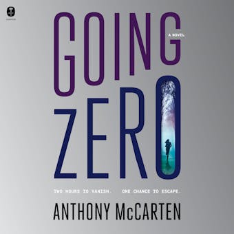 Going Zero: A Novel - Anthony McCarten