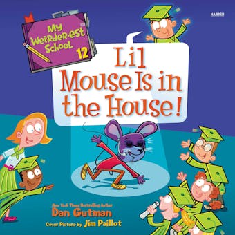 My Weirder-est School #12: Lil Mouse Is in the House! - undefined