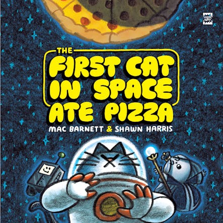 The First Cat In Space Ate Pizza