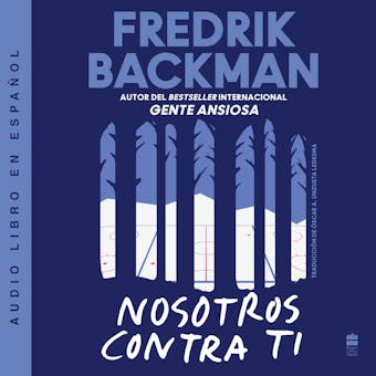 Us Against You \ Nosotros contra ti (Spanish edition) - Fredrik Backman