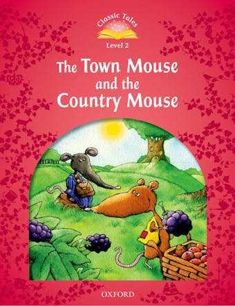 The Town Mouse and the Country Mouse - undefined