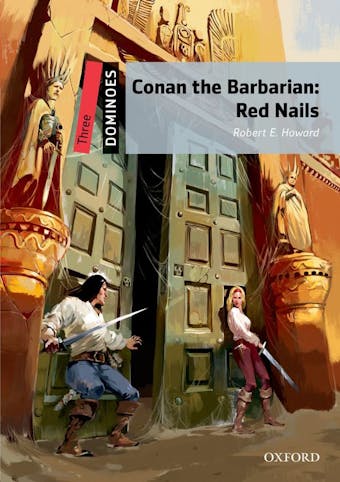 Conan the Barbarian: Red Nails: Dominoes: Level Three - Robert E. Howard