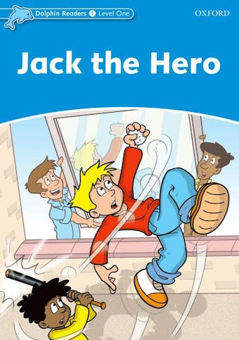 Jack The Hero: Level One - Christine Lindop