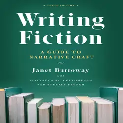 Writing Fiction, Tenth Edition : A Guide to Narrative Craft ...