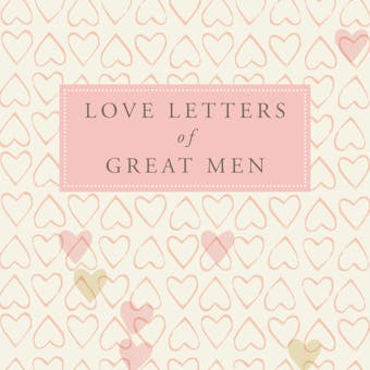 Love Letters of Great Men - undefined